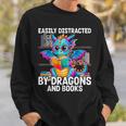 Easily Distracted By Dragons And Books Sweatshirt Gifts for Him