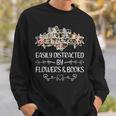Easily Distracted By Flowers And Books Sweatshirt Gifts for Him