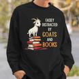 Easily Distracted By Goats And Books Goats And Book Reading Sweatshirt Gifts for Him