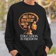 Education Is Freedom Afro Woman Book Illustration Sweatshirt Gifts for Him