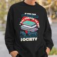 I Was Forced To Put My Book Down And Rejoin Society Reading Sweatshirt Gifts for Him I Was Forced To Put My Book Down And Rejoin Society Reading Sweatshirt Gifts for Him