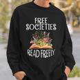 Free Societies Read Freely Bookworm Reading Book Lover Sweatshirt Gifts for Him