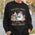 The Only Ghost I Need Is The Holy Ghost Books Reading Lovers Sweatshirt Gifts for Him