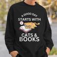 A Good Day Starts With Cats & Books Sweatshirt Gifts for Him A Good Day Starts With Cats & Books Sweatshirt Gifts for Him