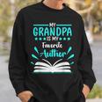 My Grandpa Is My Favorite Author Write Book Sweatshirt Gifts for Him