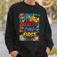 Your Health Comes First Pop Art Comic Book Halftone Retro Sweatshirt Gifts for Him