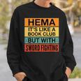 Hema Definition Like A Book Club With Swords Sweatshirt Gifts for Him Hema Definition Like A Book Club With Swords Sweatshirt Gifts for Him
