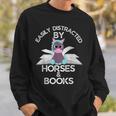 Horse Lovers Easily Distracted By Horses And Books Sweatshirt Gifts for Him
