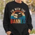 I'm With The Banned Books Tee I Read Banned Books Lovers Sweatshirt Gifts for Him