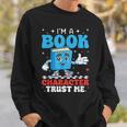 I'm a Book Character Costumes For Kids Storybook Sweatshirt Gifts for Him