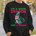 I'm A Book Dragon Not A Worm Books Reading Quotes Fun Sweatshirt Gifts for Him I'm A Book Dragon Not A Worm Books Reading Quotes Fun Sweatshirt Gifts for Him