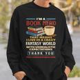 I'm a Book Nerd Book Lover Book Reader Sweatshirt Gifts for Him