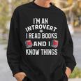 I'm An Introvert I Read Books And I Know Things Apparel Sweatshirt Gifts for Him I'm An Introvert I Read Books And I Know Things Apparel Sweatshirt Gifts for Him