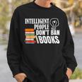 Intelligent People Don't Ban Books Reading Bookish Librarian Sweatshirt Gifts for Him