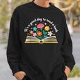 Its a Good Day To Read a Book Librarian Books Reading Floral Sweatshirt Gifts for Him Its a Good Day To Read a Book Librarian Books Reading Floral Sweatshirt Gifts for Him