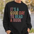 It's A Good Day To Read A Book Retro Vintage Sweatshirt Gifts for Him