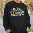 It's Not Hoarding If It's Books Literature Reading Sweatshirt Gifts for Him It's Not Hoarding If It's Books Literature Reading Sweatshirt Gifts for Him