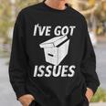 I'Ve Got IssuesShirt For Comic Book Collector Sweatshirt Gifts for Him