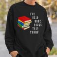 I'Ve Read More Books Than Trump Political Joke Gag Sweatshirt Gifts for Him I'Ve Read More Books Than Trump Political Joke Gag Sweatshirt Gifts for Him