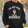 Just Here For The Boooks Ghost Teacher Halloween Book Lover Sweatshirt Gifts for Him
