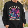 Just a Girl Who Loves Dragons And Books Dragon Sweatshirt Gifts for Him Just a Girl Who Loves Dragons And Books Dragon Sweatshirt Gifts for Him