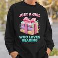Just a Girl Who Loves Reading Women Book Lover Bookworm Sweatshirt Gifts for Him