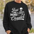 Just One More Chapter Book Lover Reading Bookworm Reader Sweatshirt Gifts for Him Just One More Chapter Book Lover Reading Bookworm Reader Sweatshirt Gifts for Him