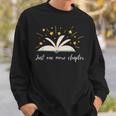 Just One More Chapter Book Lovers Sweatshirt Gifts for Him
