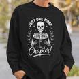 Just One More Chapter Skeleton Reader Halloween Book Lover Sweatshirt Gifts for Him Just One More Chapter Skeleton Reader Halloween Book Lover Sweatshirt Gifts for Him