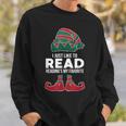 I Just Like To Read Reading's My Favorite Xmas Book Club Fan Sweatshirt Gifts for Him