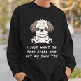 I Just Want To Read Books And Pet My Shih Tzu Dog Kawaii For Men Women Kids Sweatshirt Gifts for Him I Just Want To Read Books And Pet My Shih Tzu Dog Kawaii For Men Women Kids Sweatshirt Gifts for Him