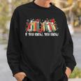 If You Know You Know 6 7 Six Seven Meme Floral Book Lover Sweatshirt Gifts for Him