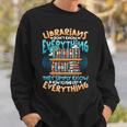 Librarian Book Lover Library Librarian Sweatshirt Gifts for Him Librarian Book Lover Library Librarian Sweatshirt Gifts for Him