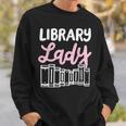 Librarian Library Books Reading Reader Sweatshirt Gifts for Him Librarian Library Books Reading Reader Sweatshirt Gifts for Him