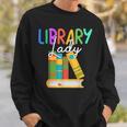 Librarian Library Lady Reading Bookworm Books Lover Sweatshirt Gifts for Him