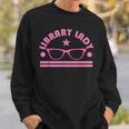 Library Lady Tshirt Bookworm Book Nerd Tee Sweatshirt Gifts for Him