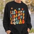 Library Squad Team Librarian Teacher Book Lover Retro Groovy Sweatshirt Gifts for Him