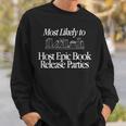 Most Likely To Host Epic Book Release Parties Book Club Sweatshirt Gifts for Him Most Likely To Host Epic Book Release Parties Book Club Sweatshirt Gifts for Him