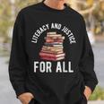 Literacy And Justice For All Read Banned Books Banning Books Sweatshirt Gifts for Him