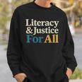 Literacy Justice For All Stop Book Banning Protect Librarian Sweatshirt Gifts for Him