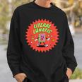 Literal Lunatic Book Lovers Library Readers & Teachers Sweatshirt Gifts for Him Literal Lunatic Book Lovers Library Readers & Teachers Sweatshirt Gifts for Him