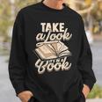 Take a Look It's In a Book Author History Reading Sweatshirt Gifts for Him Take a Look It's In a Book Author History Reading Sweatshirt Gifts for Him