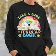 Take A Look Its In Book Books Lover Librarian Bookworm Sweatshirt Gifts for Him