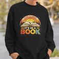 Take A Look It's In A Book Inspiring Teachers Librarians Sweatshirt Gifts for Him