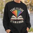 Take A Look Its In A Book Reading Sweatshirt Gifts for Him Take A Look Its In A Book Reading Sweatshirt Gifts for Him