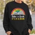 Take A Look It's A Book Retro Rainbow Sweatshirt Gifts for Him