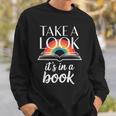 Take A Look Its In A Book Retro Reading Bookworm Librarian Sweatshirt Gifts for Him