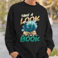 Take A Look It´s In A Book Reading Lover Sweatshirt Gifts for Him