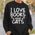 I Love Books And Cats Book Lover Sweatshirt Gifts for Him