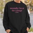 Mentally I'm At The Cottage Bookish Romance Book Lover Sweatshirt Gifts for Him Mentally I'm At The Cottage Bookish Romance Book Lover Sweatshirt Gifts for Him